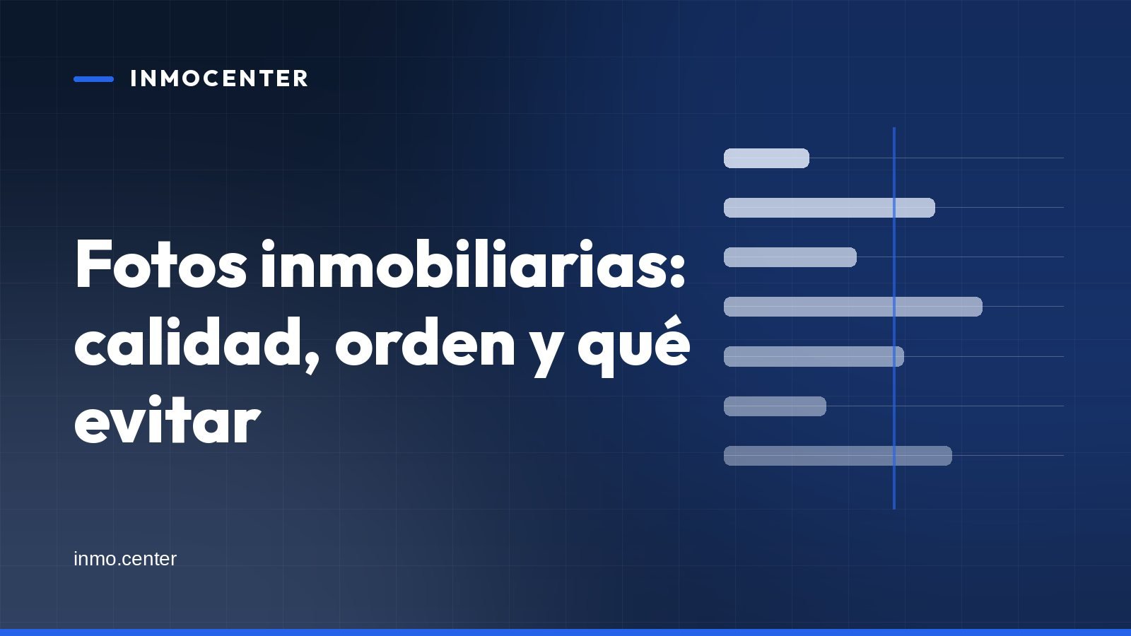 Portada gráfica de InmoCenter: barras horizontales sobre fondo azul, con el titular «Fotos inmobiliarias: calidad, orden y qué evitar»
