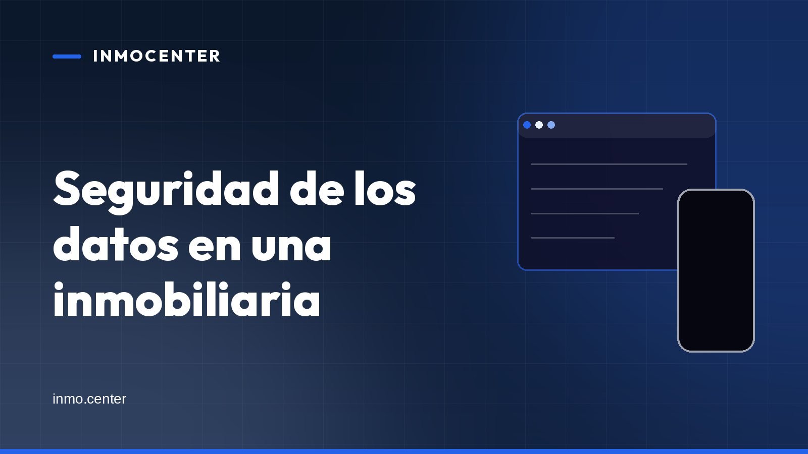 Portada gráfica de InmoCenter: una ventana de aplicación sobre fondo azul, con el titular «Seguridad de los datos en una inmobiliaria»